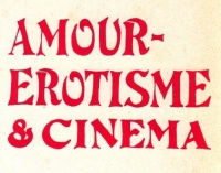 Amour - érotisme & cinéma by Ado Kyrou, an early work on erotic cinema