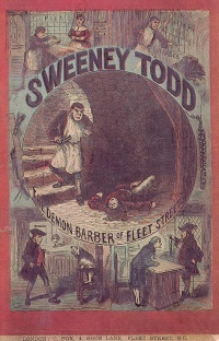 Sweeney Todd (1846) is a fictional psychopath/cannibal/pulp fiction anti-hero.